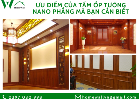 Top 8 ưu điểm của tấm ốp tường Nano phẳng mà bạn cần biết